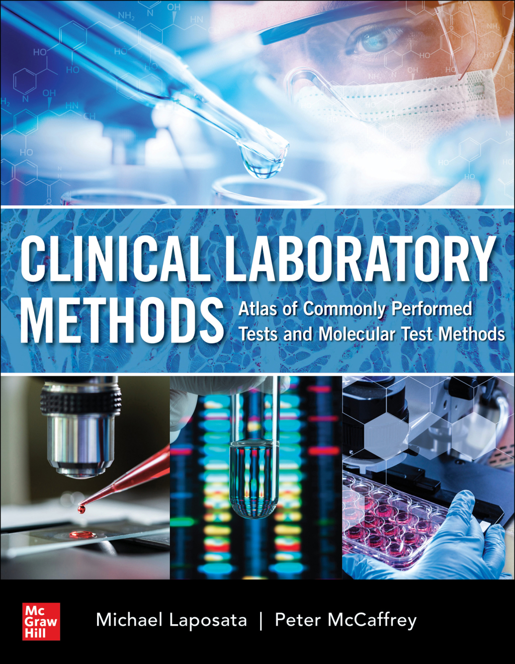 Clinical Laboratory Methods: Atlas of Commonly Performed Tests 1st Edition
