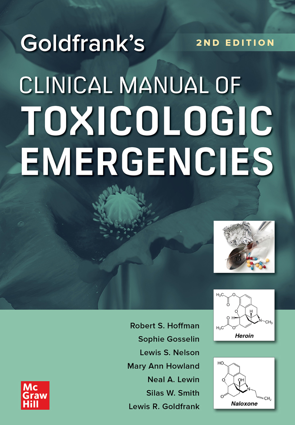 Goldfrank's Clinical Manual of Toxicologic Emergencies, Second Edition 2nd Edition