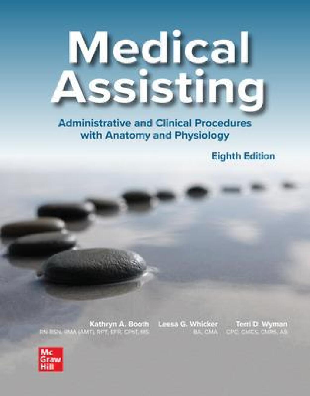 Medical Assisting: Administrative and Clinical Procedures 8th Edition