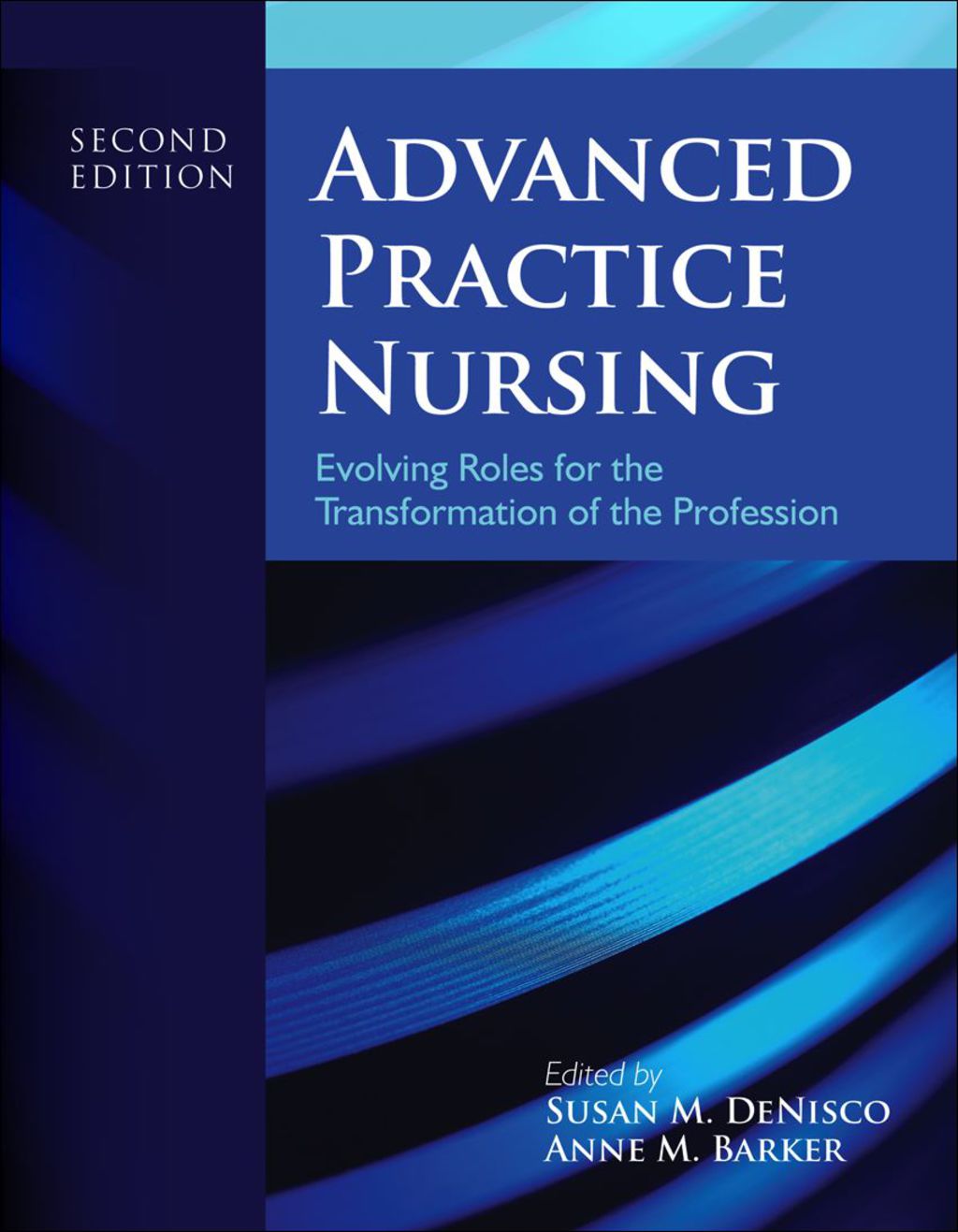Advanced Practice Nursing 2nd Edition