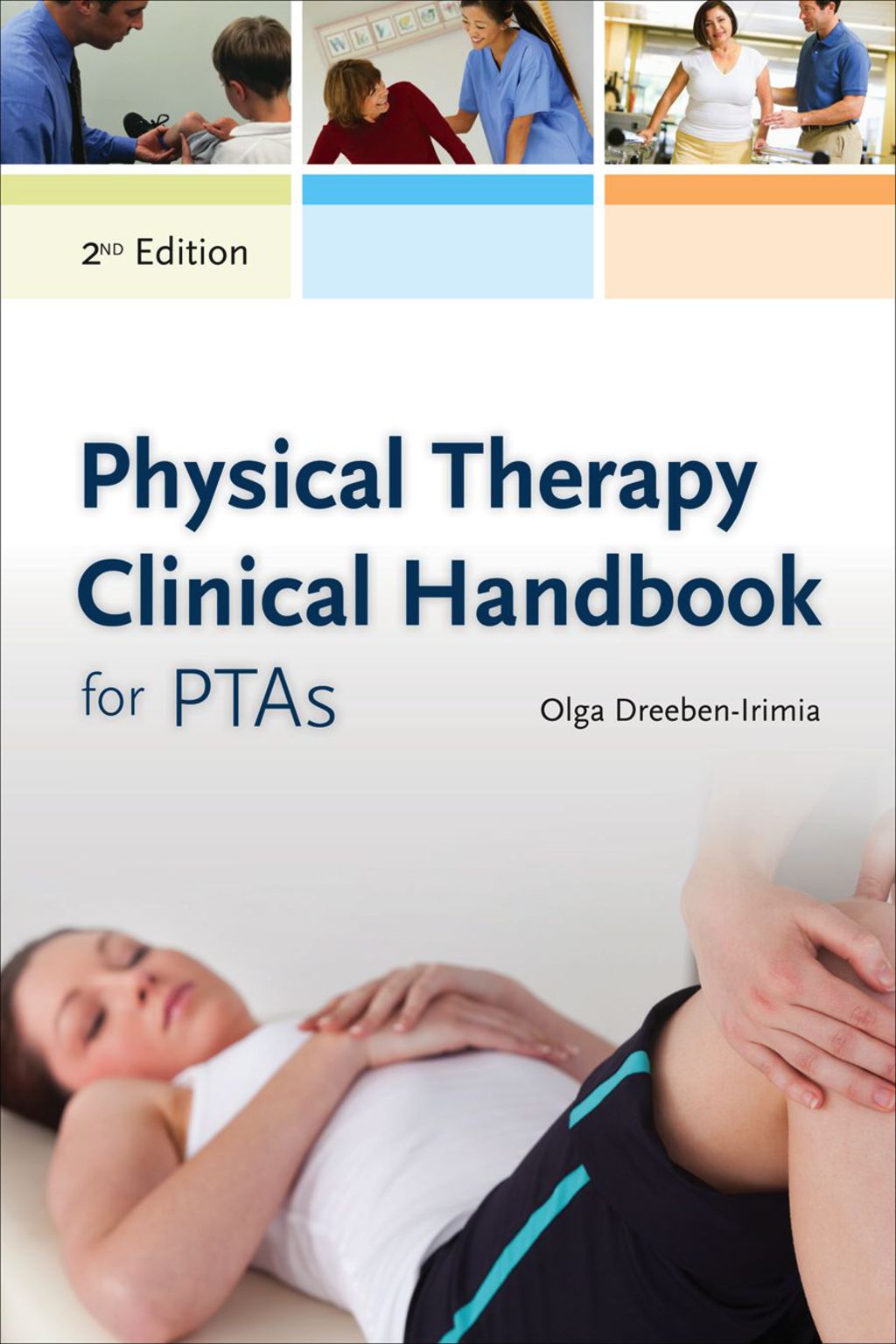 Physical Therapy Clinical Handbook for PTAs 2nd Edition