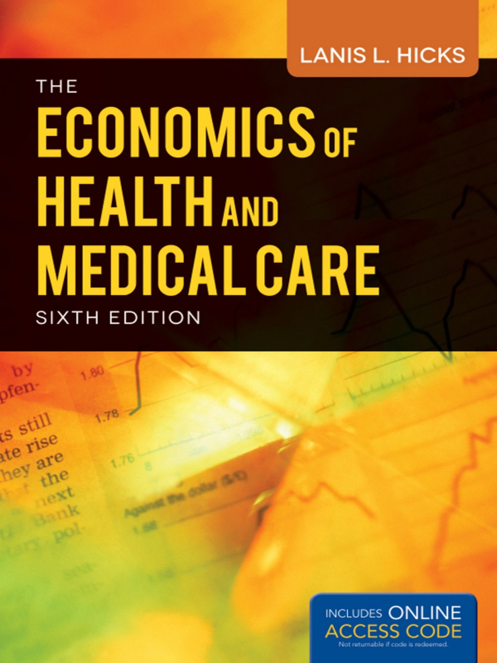 Economics of Health and Medical Care 6th Edition