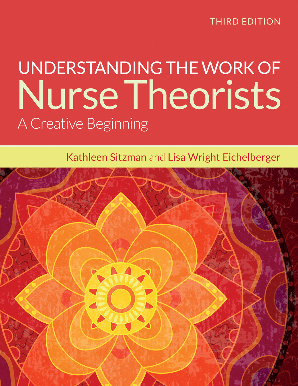 Understanding the Work of Nurse Theorists with Navigate Advantage Access A Creative Beginning 3rd Edition