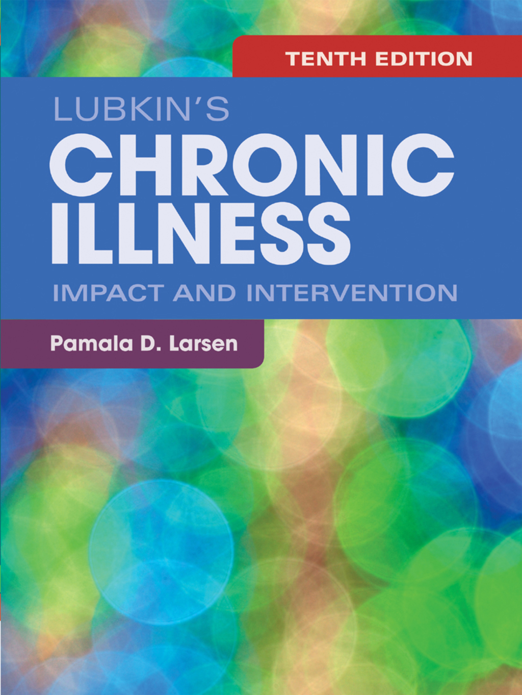 Lubkin's Chronic Illness Impact and Intervention 10th Edition