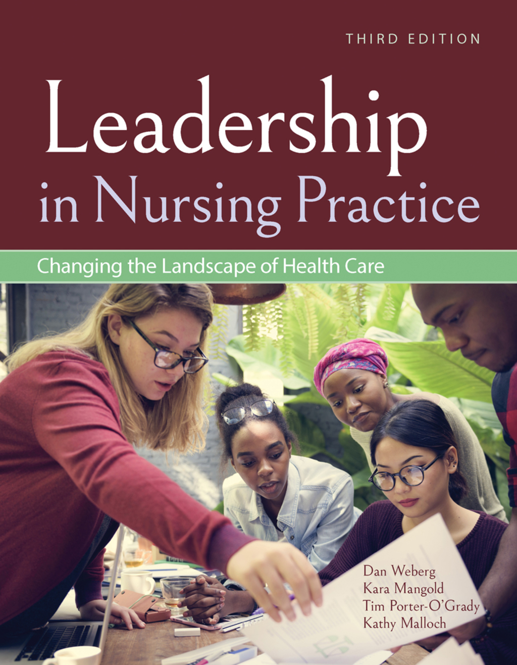 Leadership in Nursing Practice: Changing the Landscape of Health Care Changing the Landscape of Health Care 3rd Edition