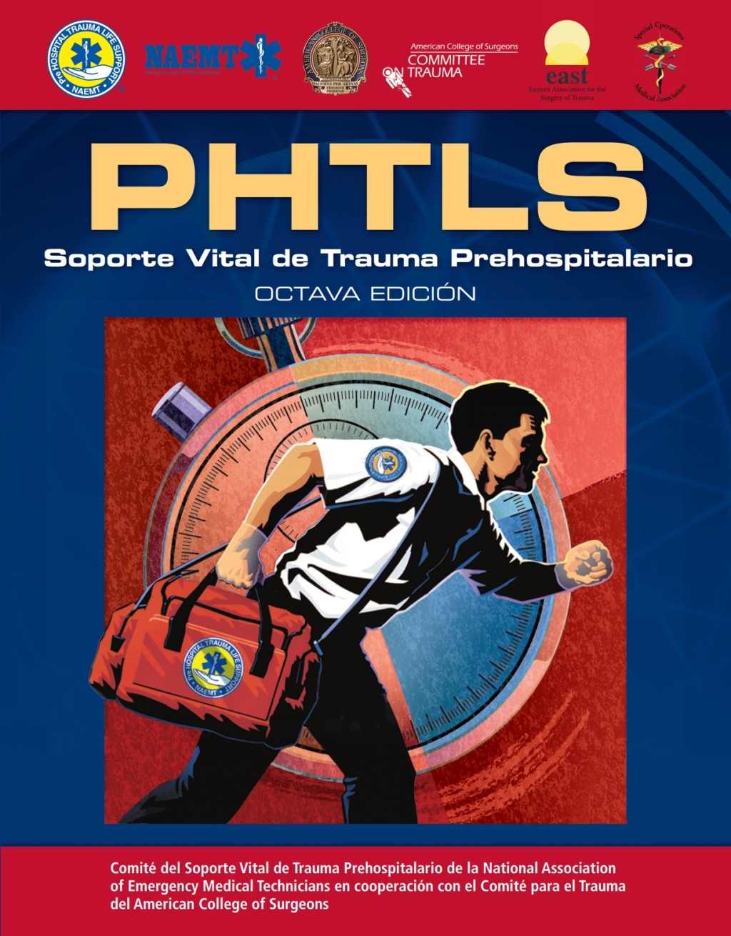 PHTLS Spanish: Soporte Vital de Trauma Prehospitalario Octava Edicion 8th Edition