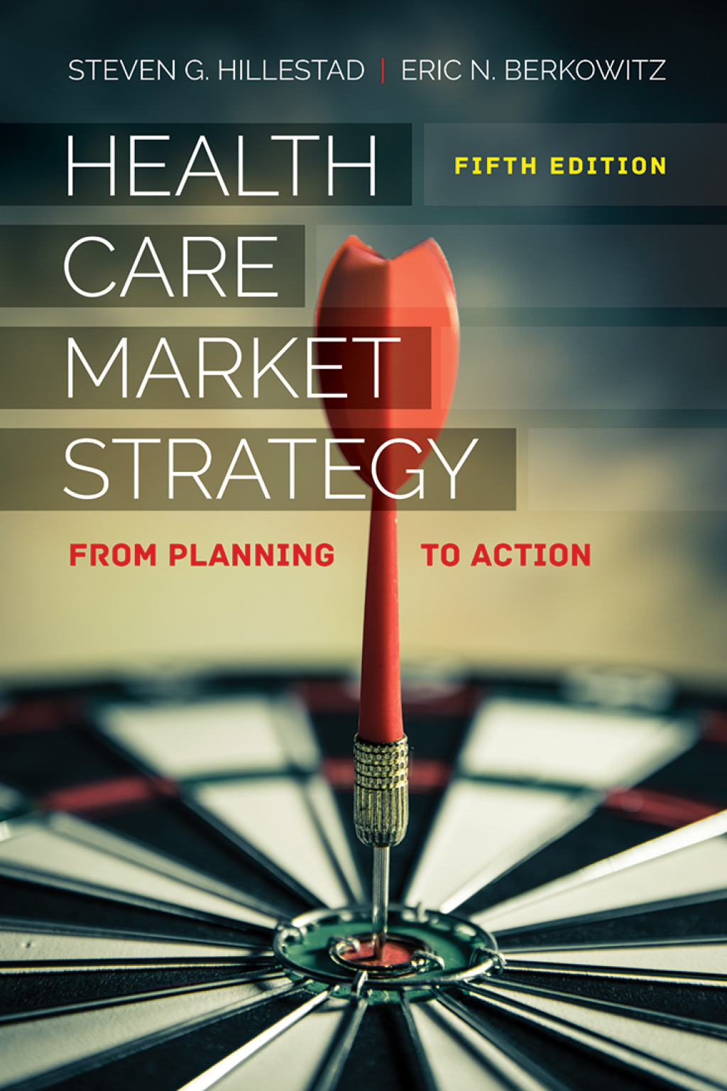 Health Care Market Strategy From Planning to Action 5th Edition