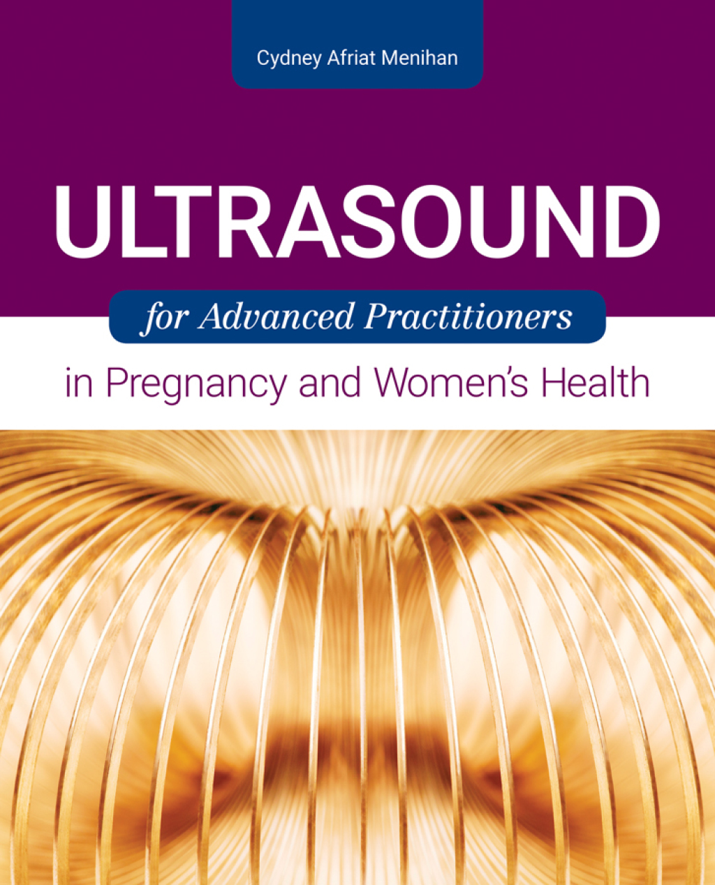 Ultrasound for Advanced Practitioners in Pregnancy and Women’s Health 