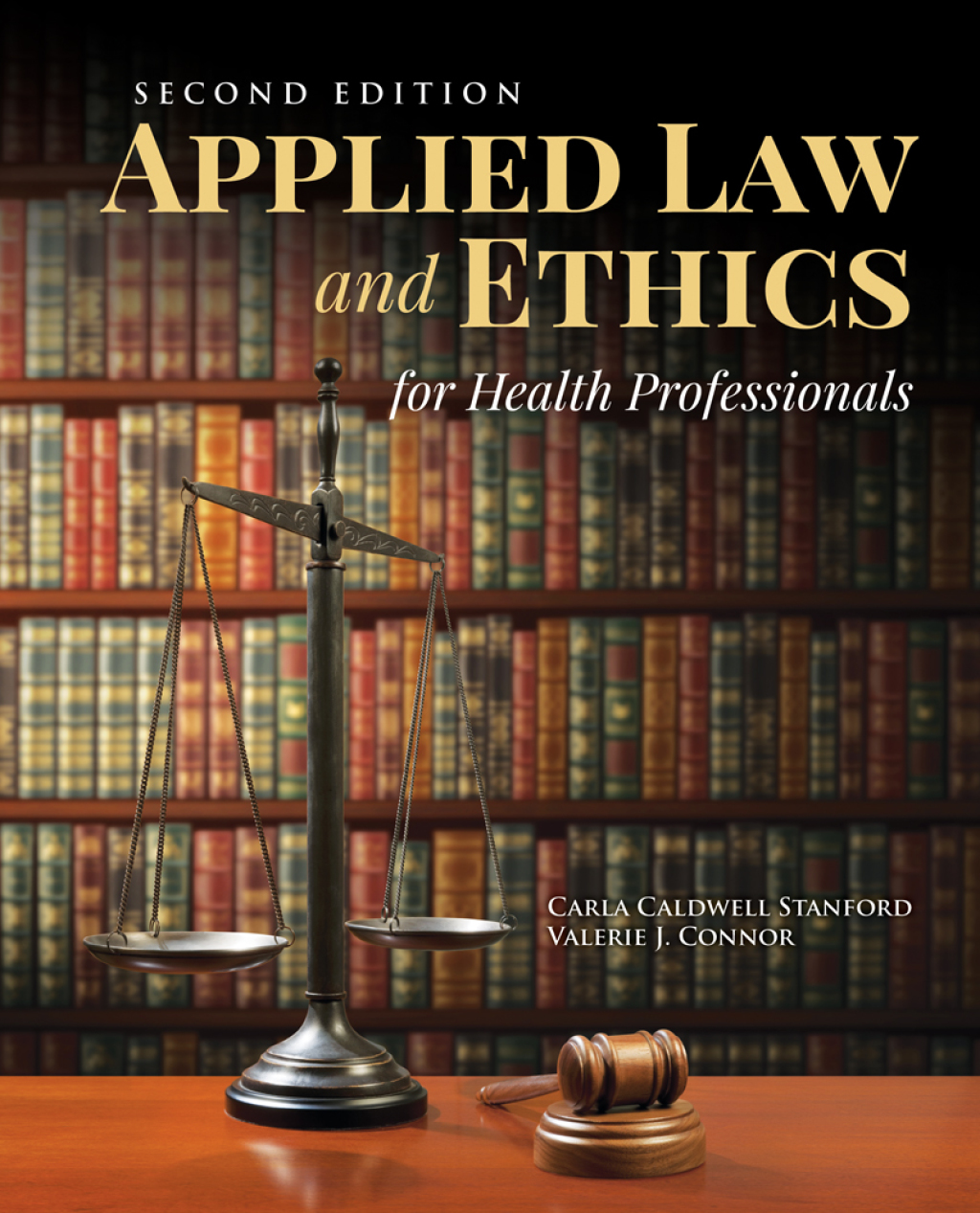 Applied Law & Ethics for Health Professionals 2nd Edition