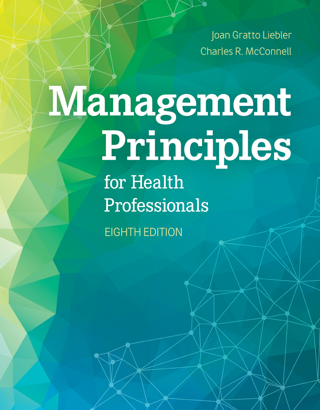 Management Principles for Health Professionals 8th Edition