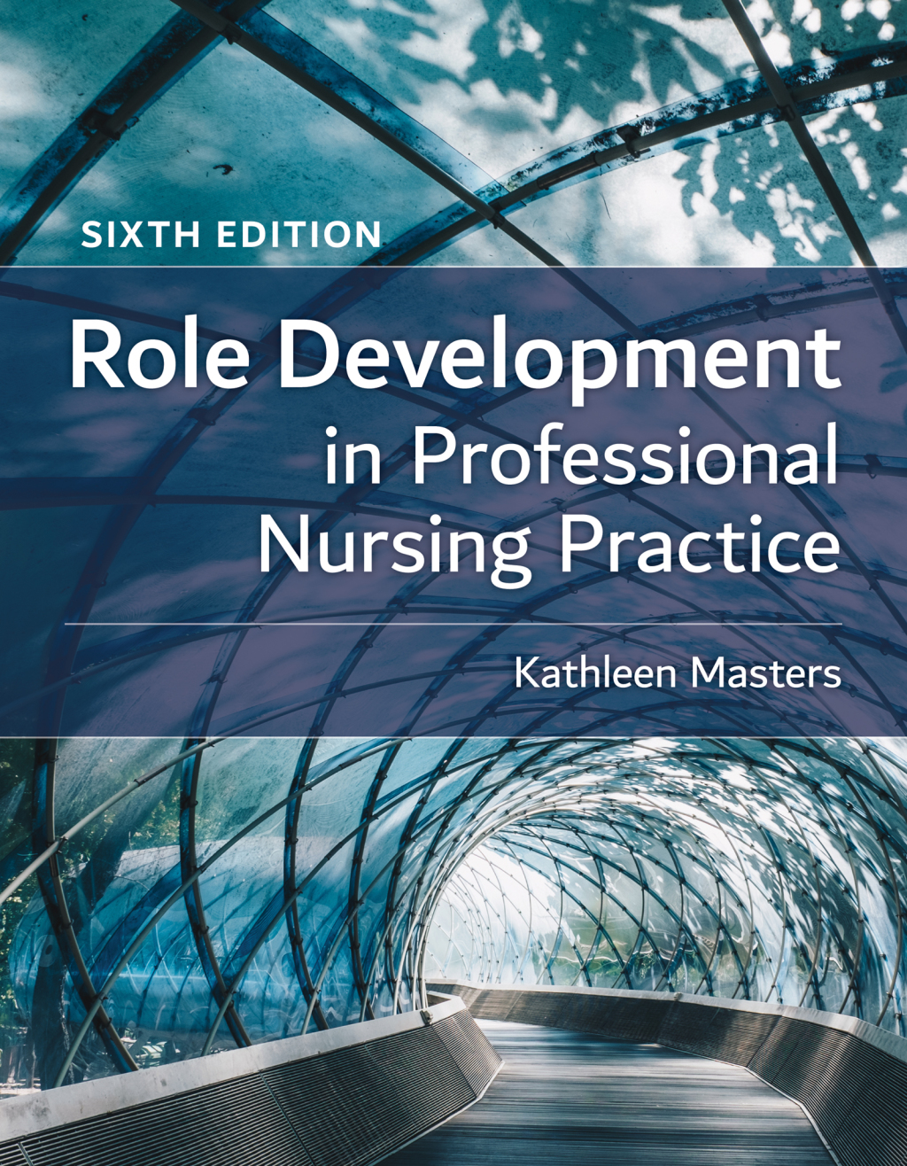 Role Development in Professional Nursing Practice 6th Edition