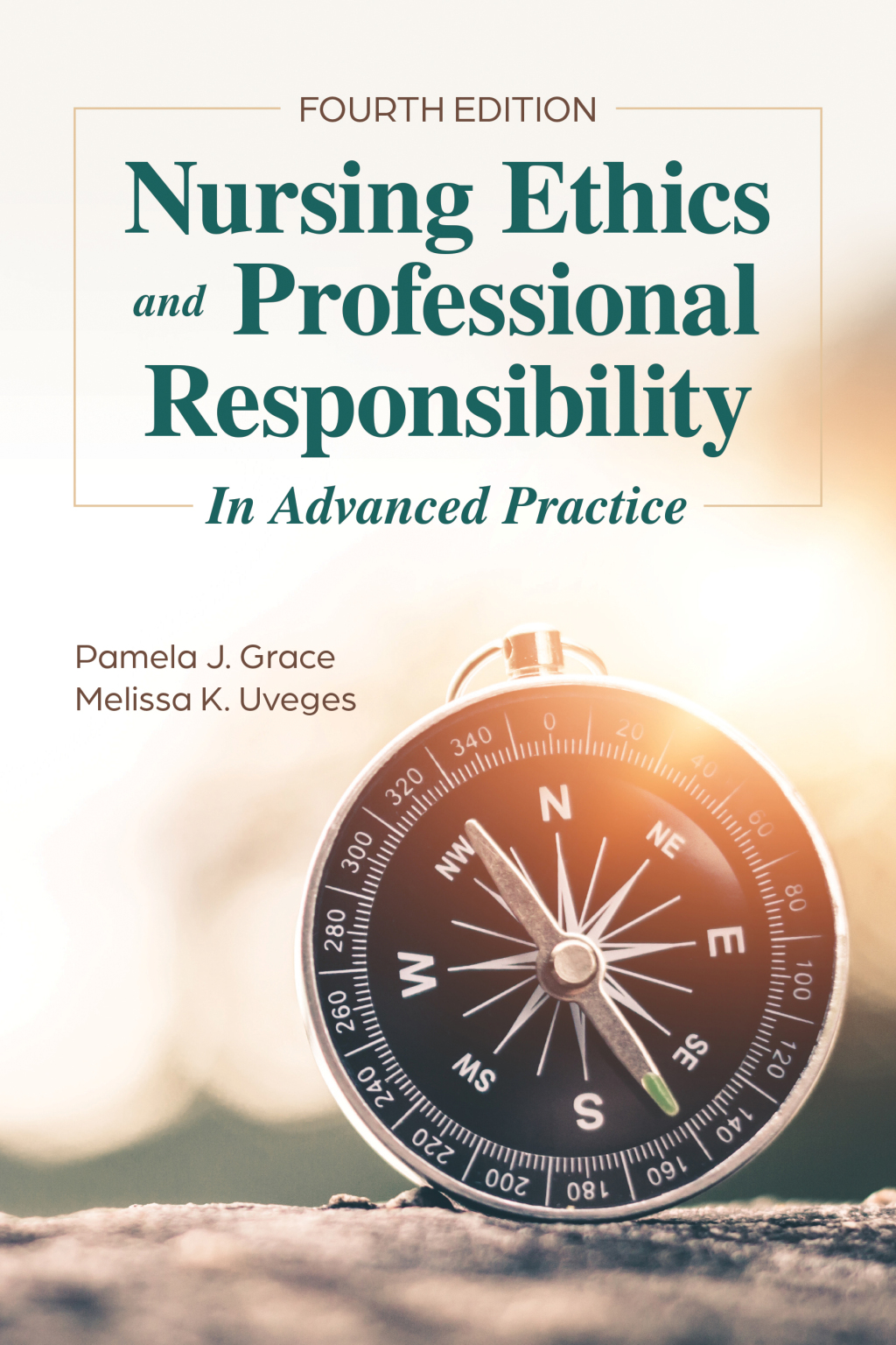 Nursing Ethics and Professional Responsibility in Advanced Practice 4th Edition