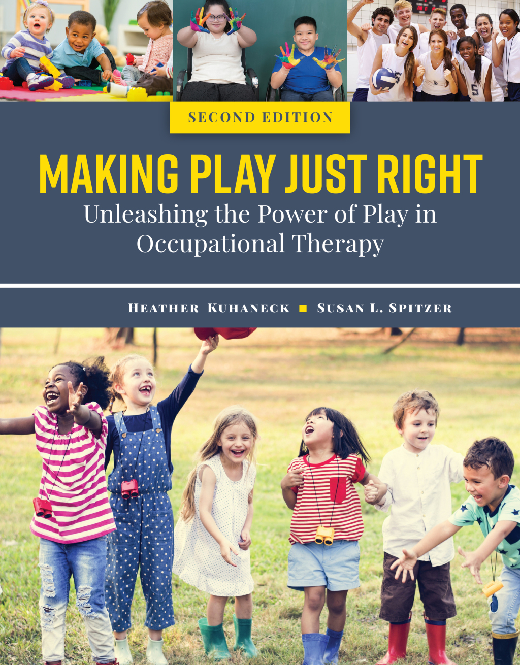 Making Play Just Right: Unleashing the Power of Play in Occupational Therapy 2nd Edition