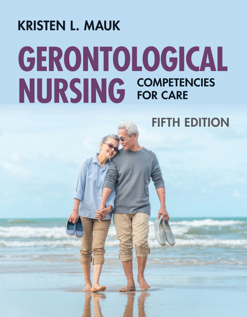 Gerontological Nursing: Competencies for Care 5th Edition