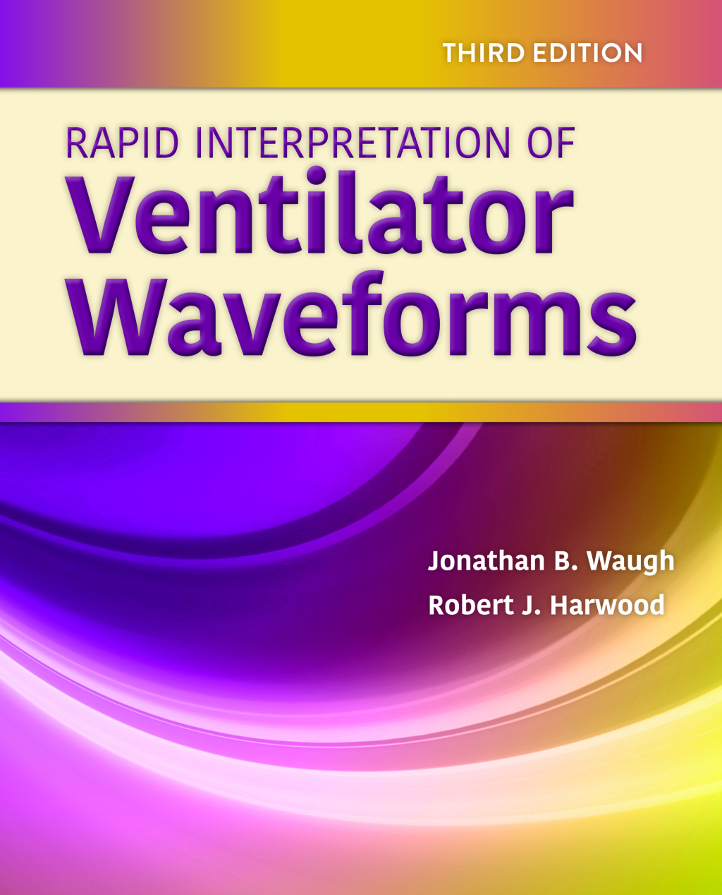 Rapid Interpretation of Ventilator Waveforms 3rd Edition