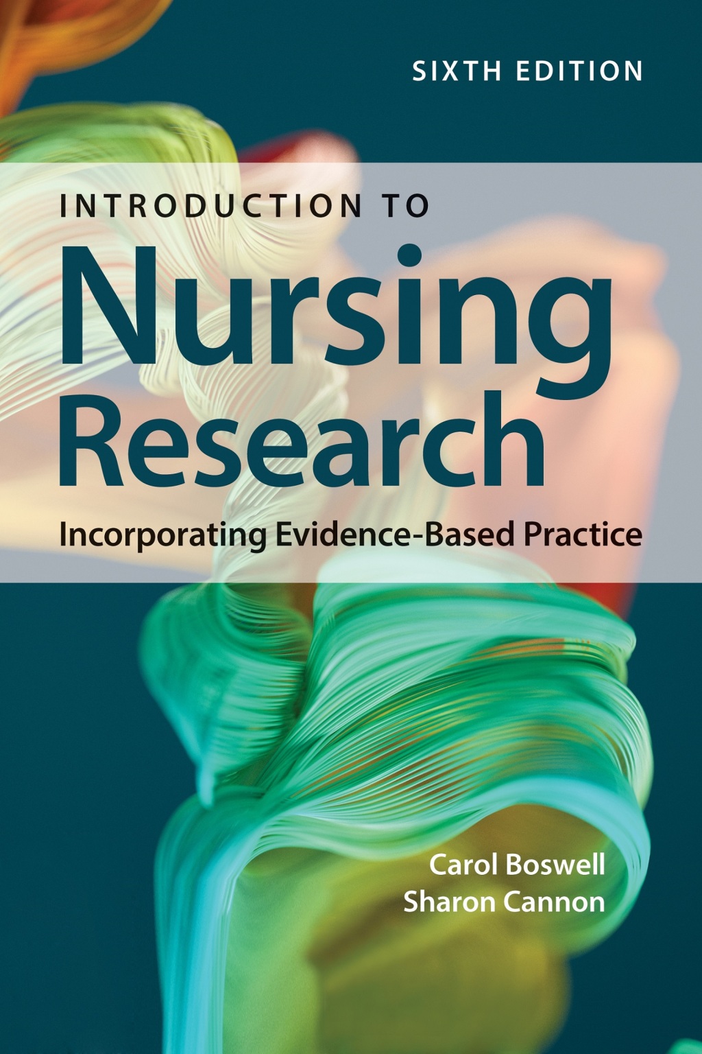 Introduction to Nursing Research: Incorporating Evidence-Based Practice with Navigate Advantage Access 6th Edition