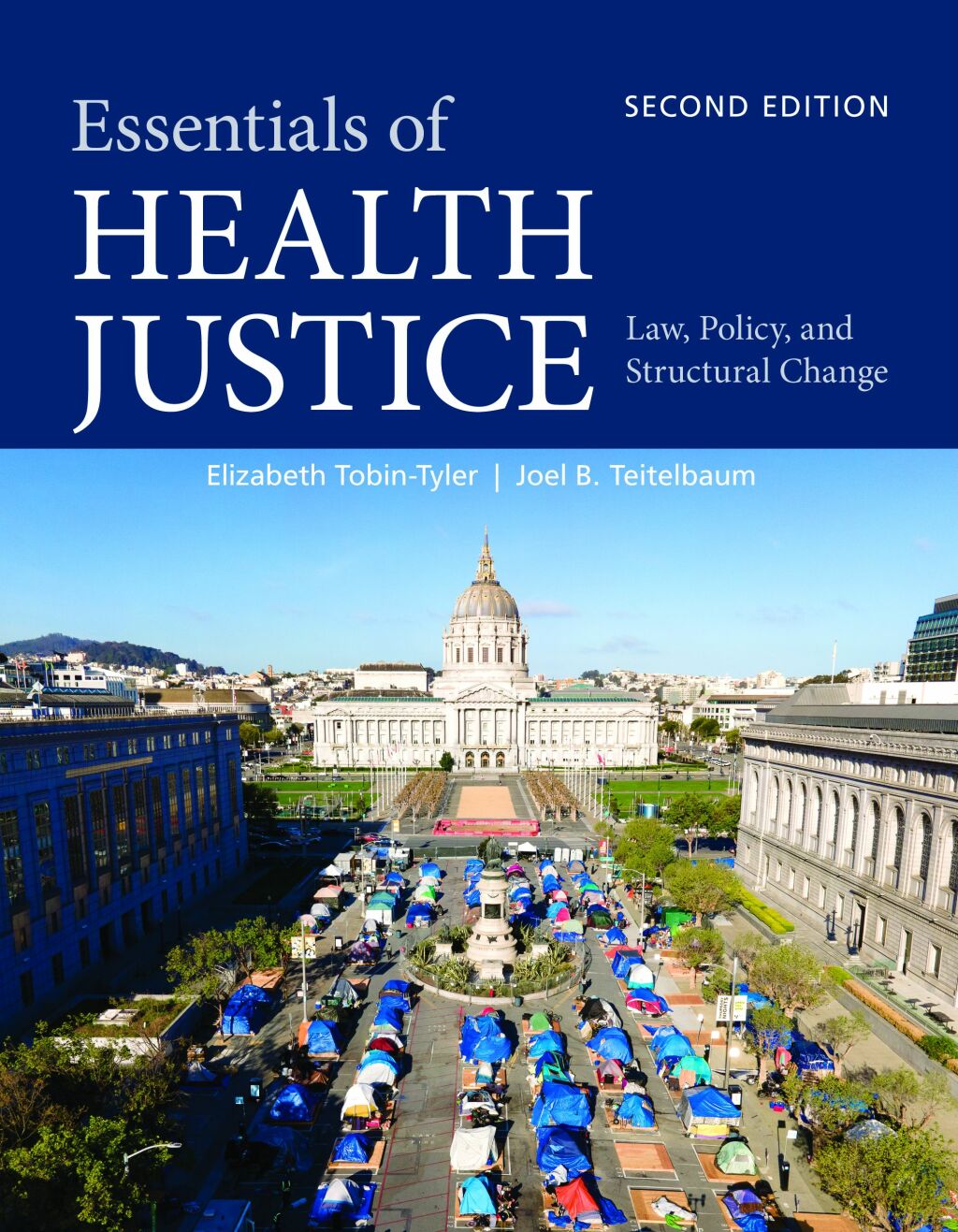 Essentials of Health Justice: Law, Policy, and Structural Change 2nd Edition