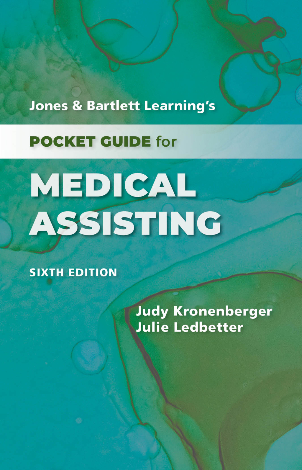 Jones & Bartlett Learning's Pocket Guide for Medical Assisting 6th Edition