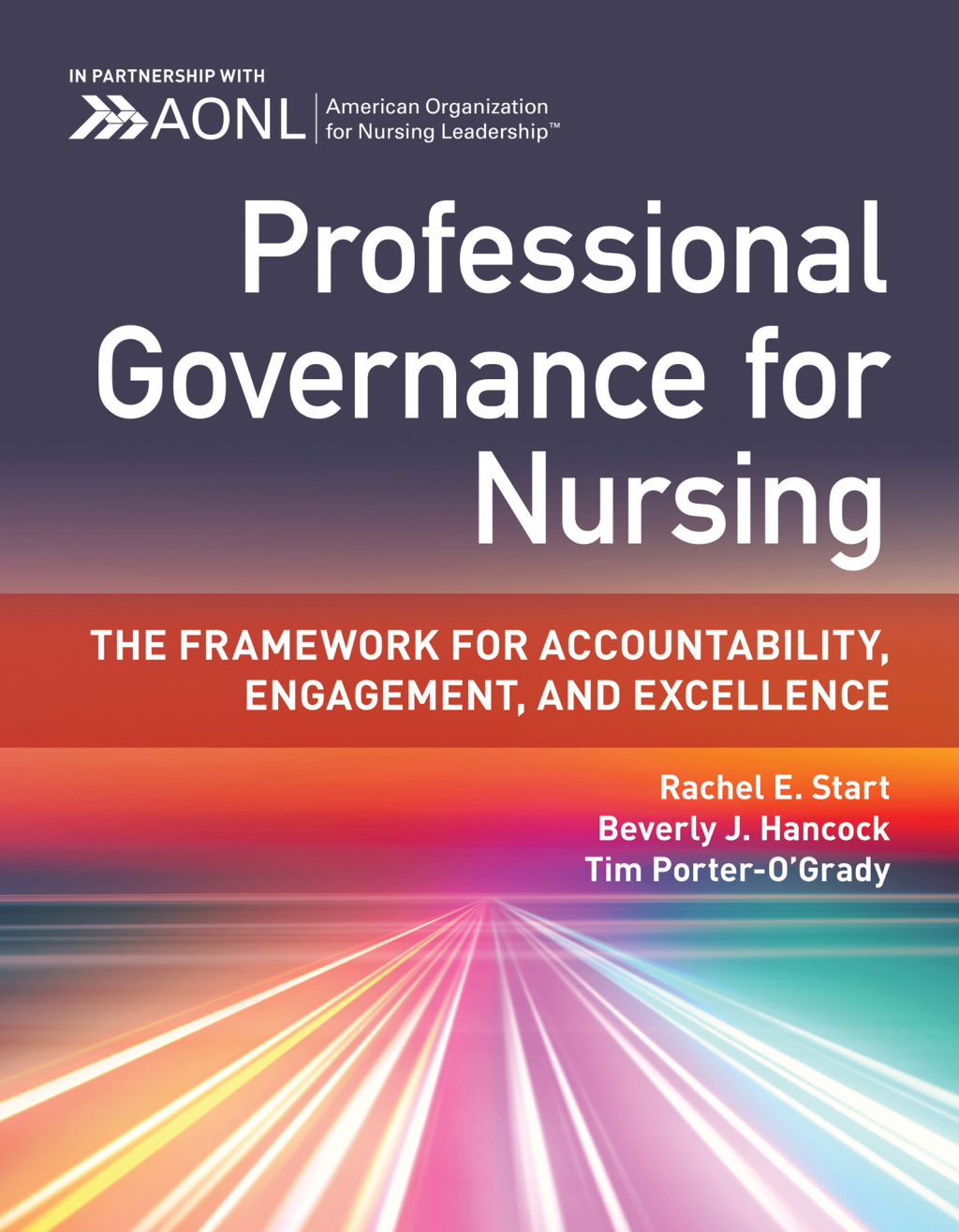 Professional Governance for Nursing: The Framework for Accountability, Engagement, and Excellence 1st Edition