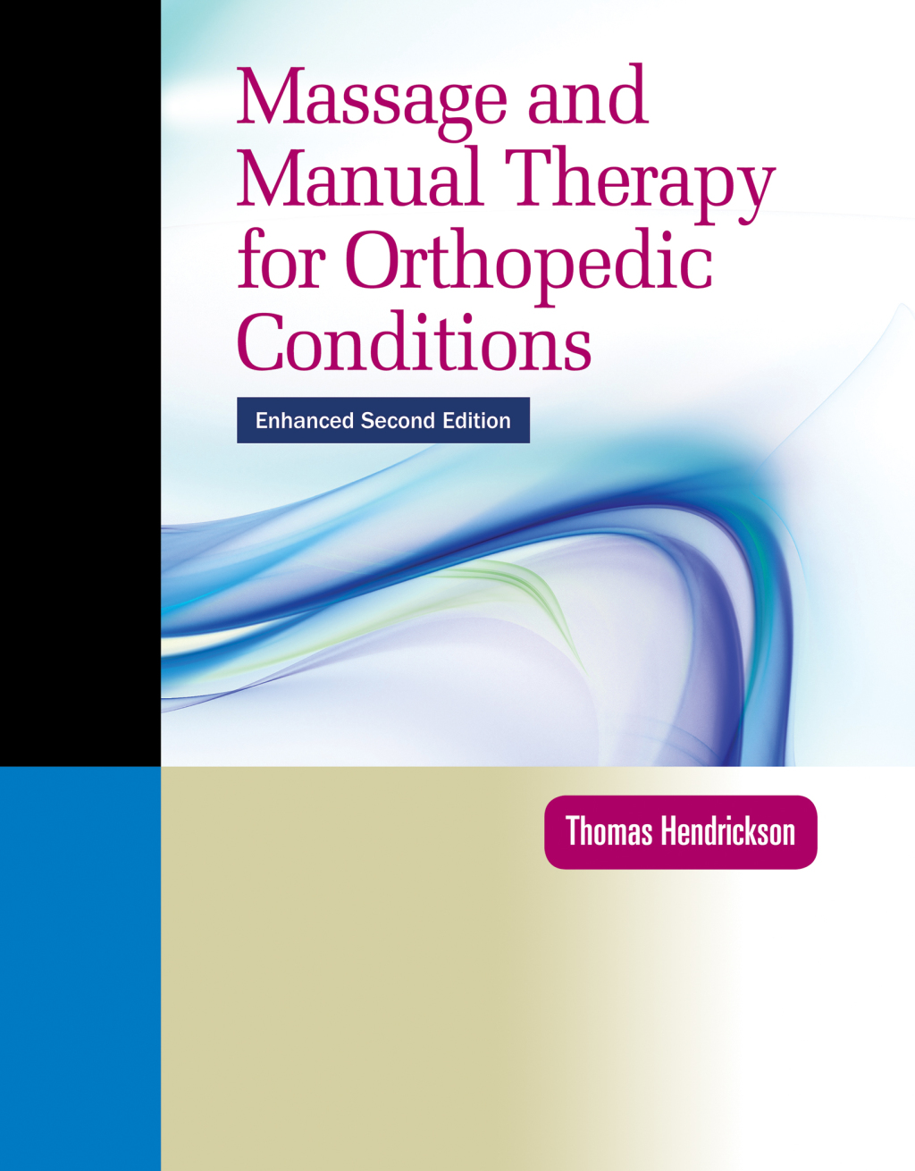 Massage and Manual Therapy for Orthopedic Conditions 2nd Edition