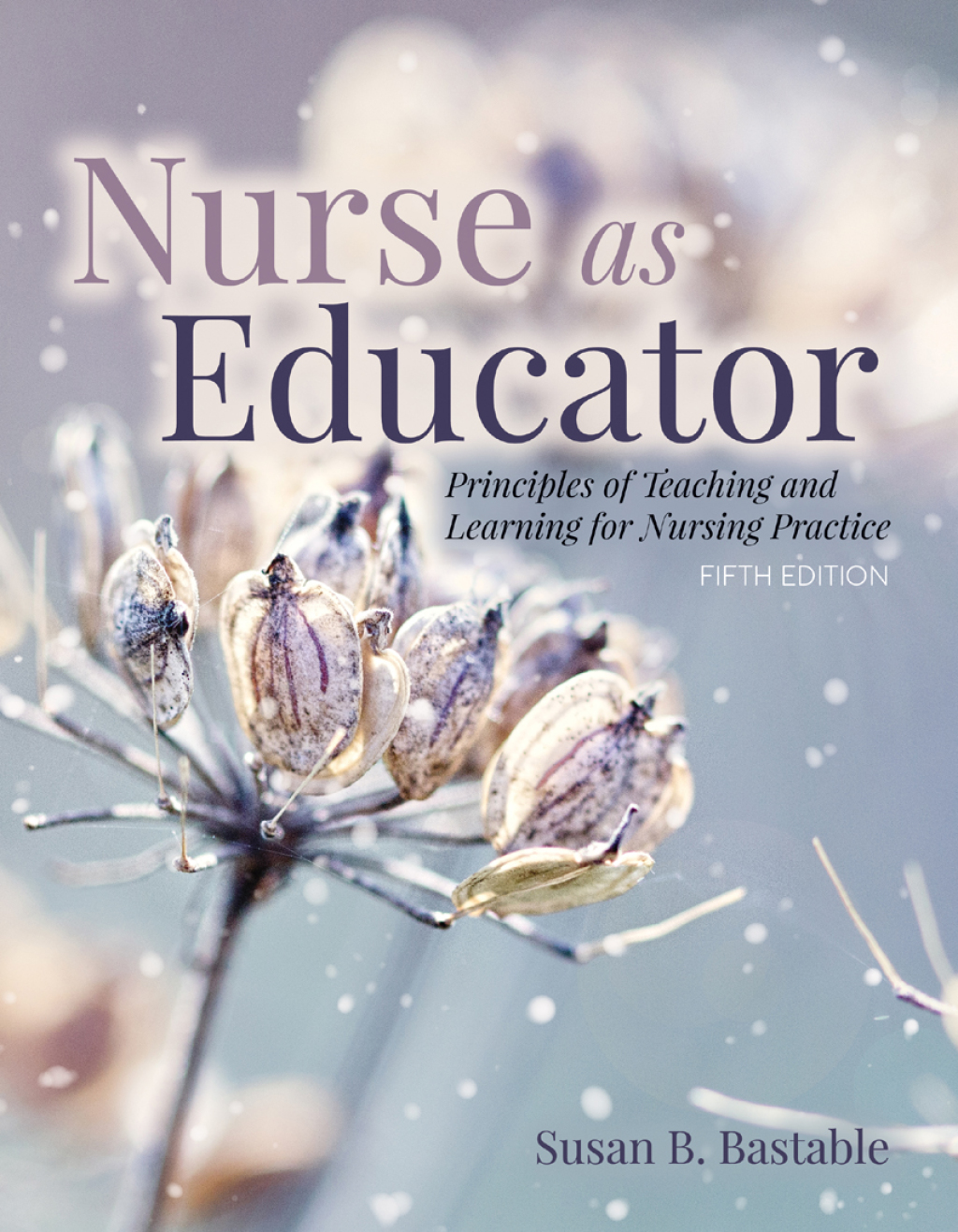 Custom: Nurse as Educator 5th Edition