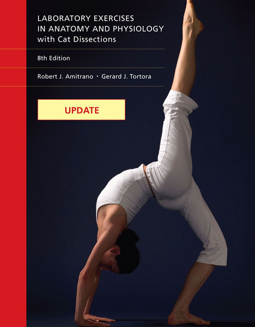Update: Laboratory Exercises in Anatomy and Physiology with Cat Dissections 8th Edition