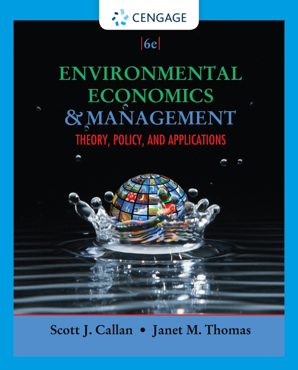 Environmental Economics and Management: Theory, Policy, and Applications 6th Edition