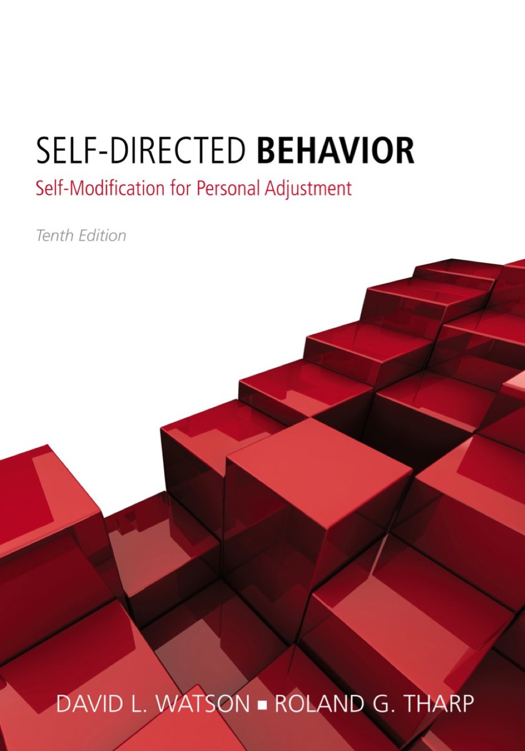 Self-Directed Behavior: Self-Modification for Personal Adjustment 10th Edition