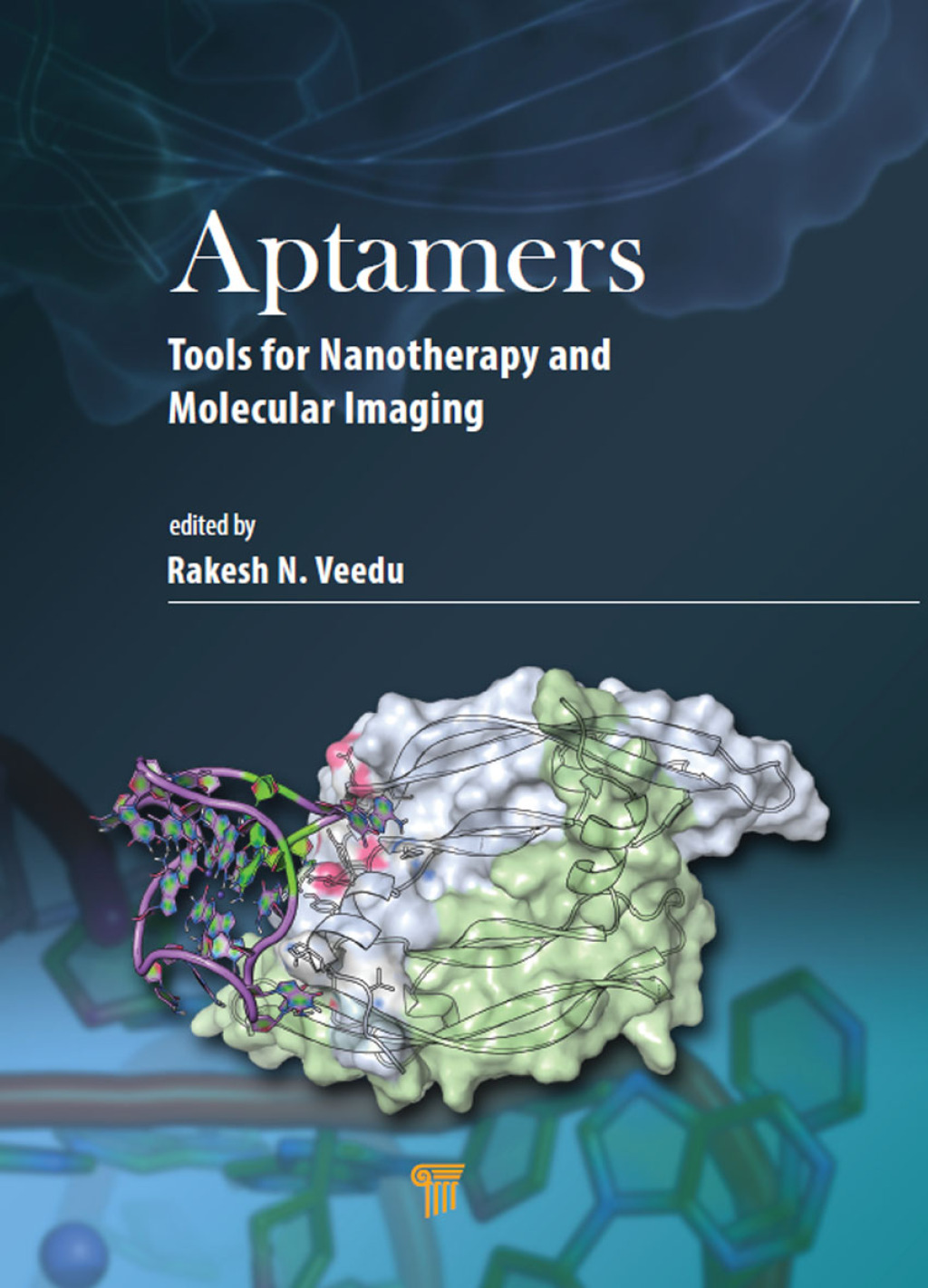 Aptamers Tools for Nanotherapy and Molecular Imaging 1st Edition