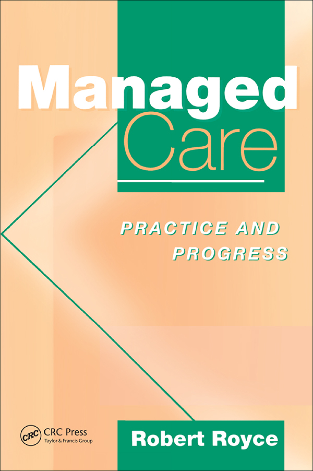 Managed Care Practice and Progress 1st Edition