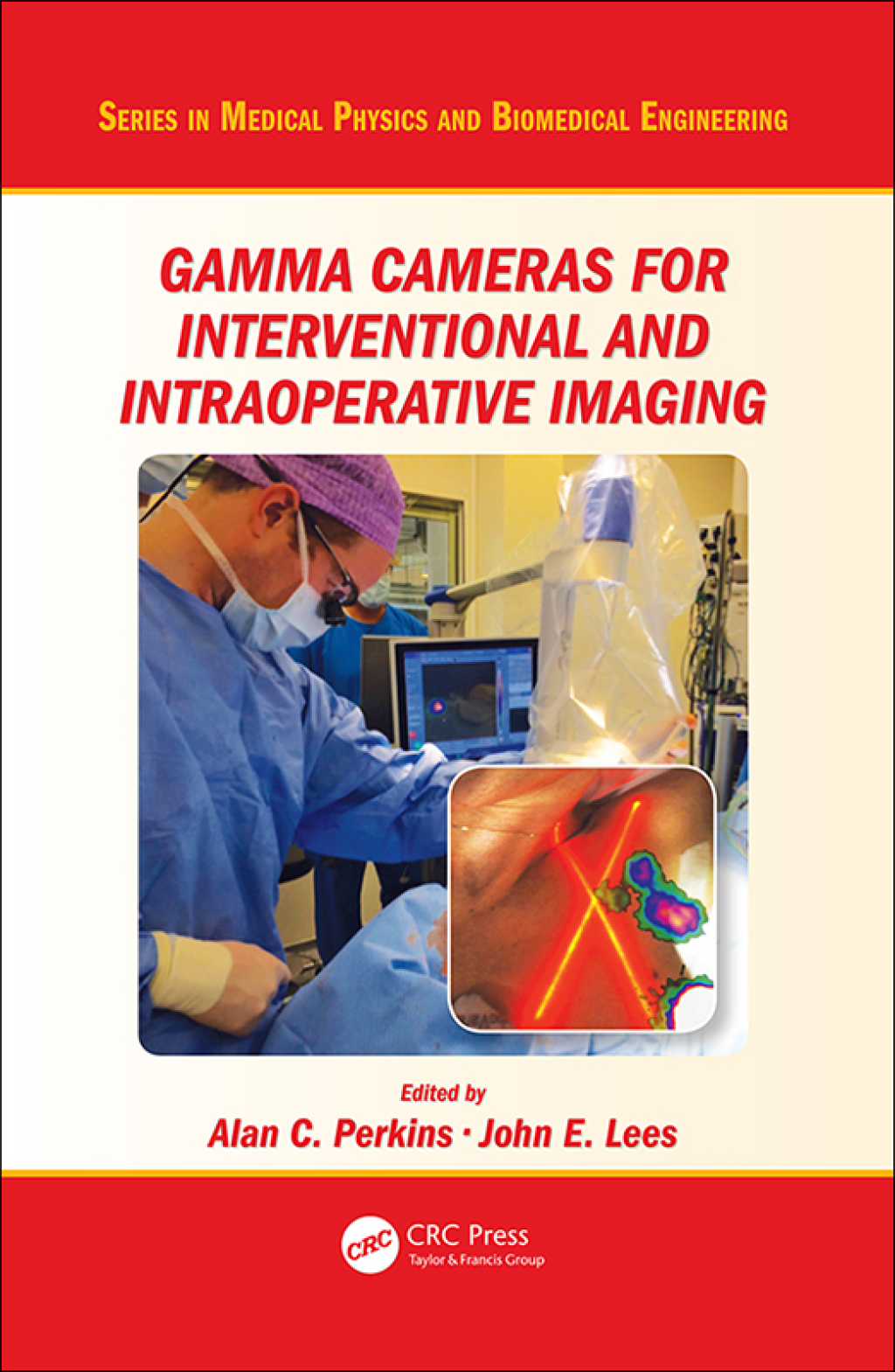 Gamma Cameras for Interventional and Intraoperative Imaging 1st Edition