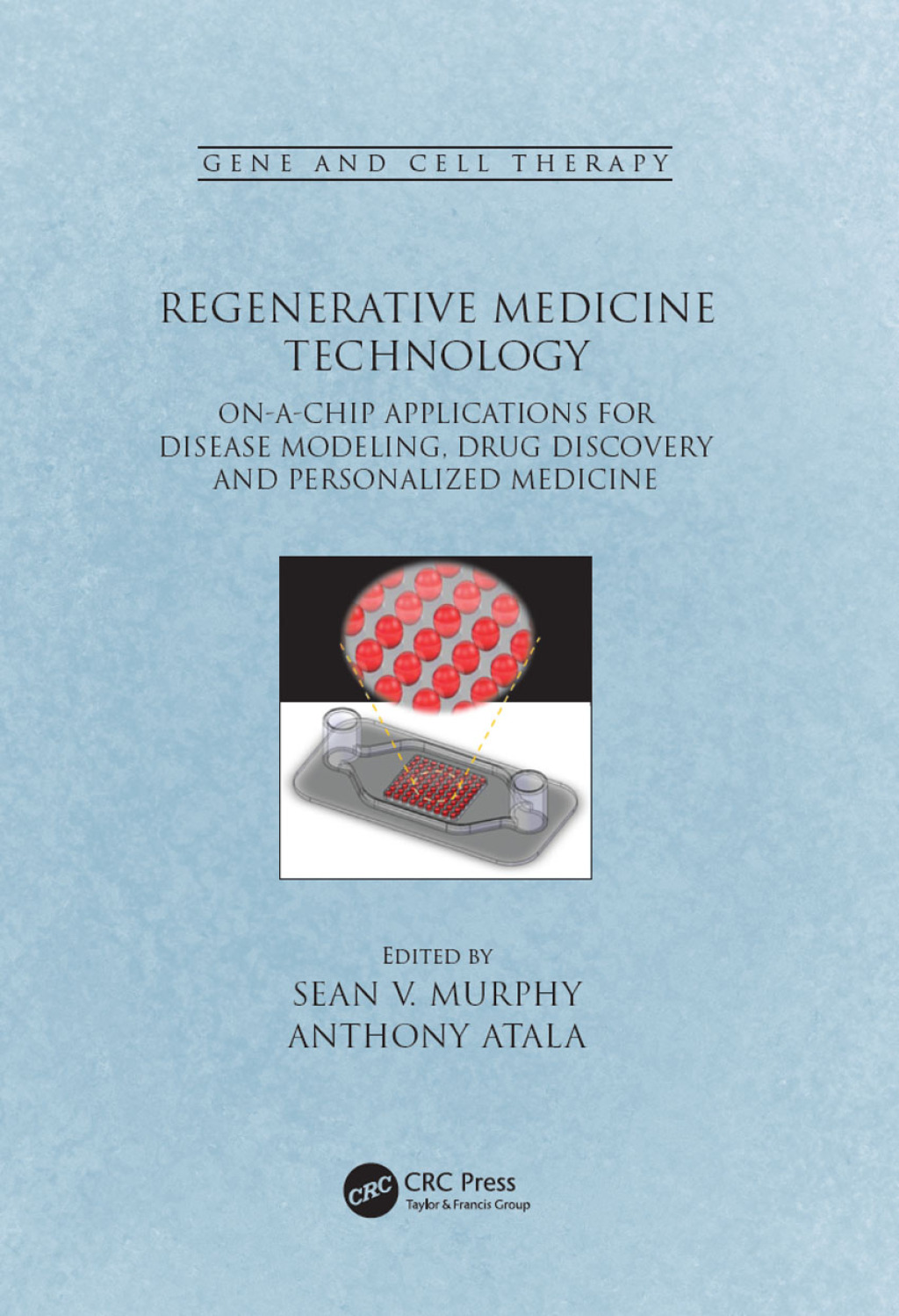 Regenerative Medicine Technology On-a-Chip Applications for Disease Modeling, Drug Discovery and Personalized Medicine 1st Edition