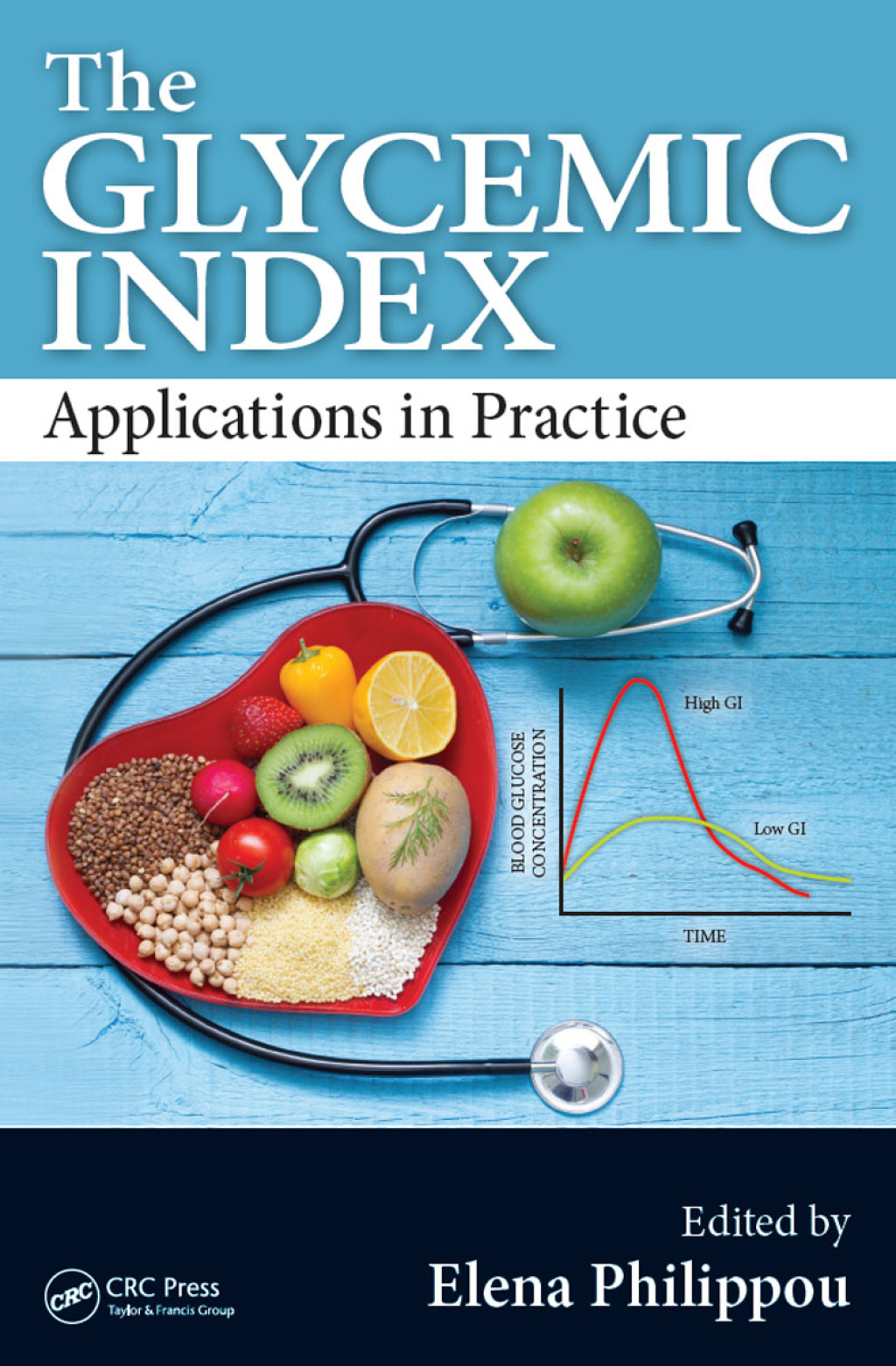 The Glycemic Index Applications in Practice 1st Edition