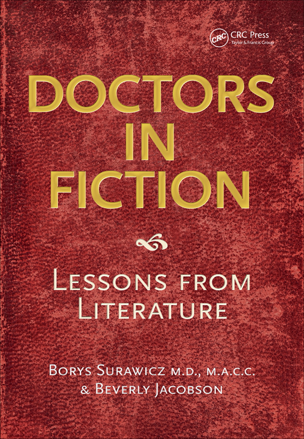 Doctors in Fiction Lessons from Literature 1st Edition