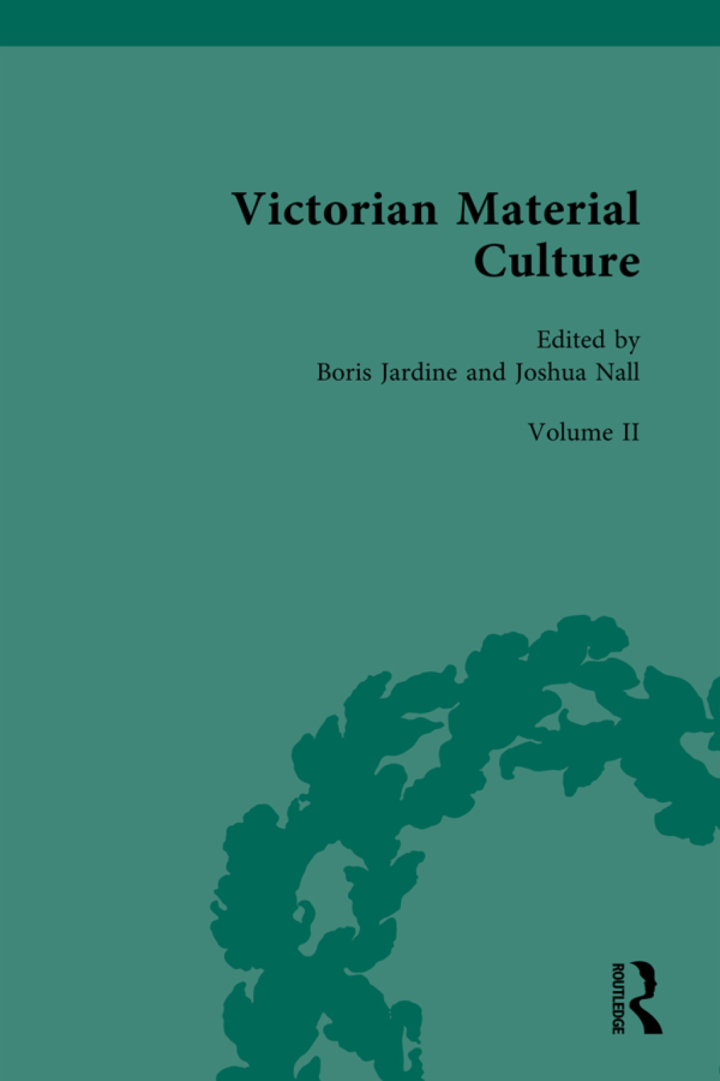 Victorian Material Culture 1st Edition