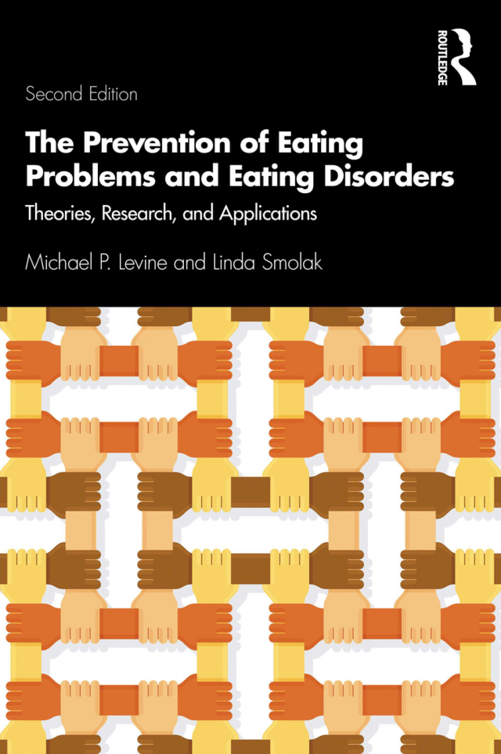 The Prevention of Eating Problems and Eating Disorders Theories, Research, and Applications 2nd Edition