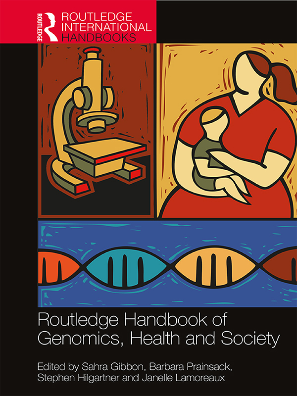 Routledge Handbook of Genomics, Health and Society 2nd Edition