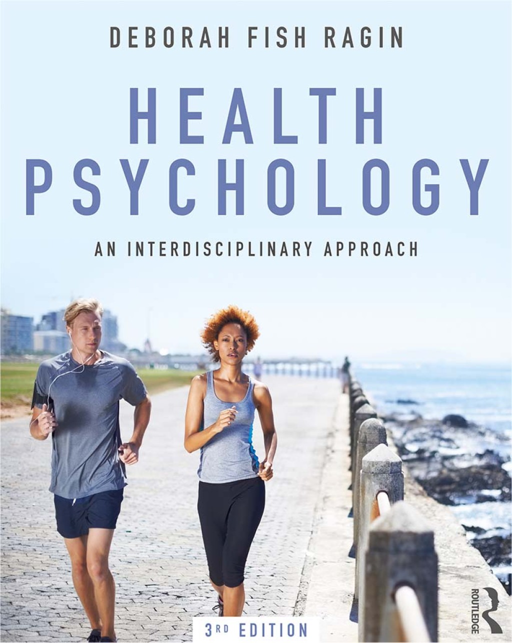 Health Psychology An Interdisciplinary Approach 3rd Edition