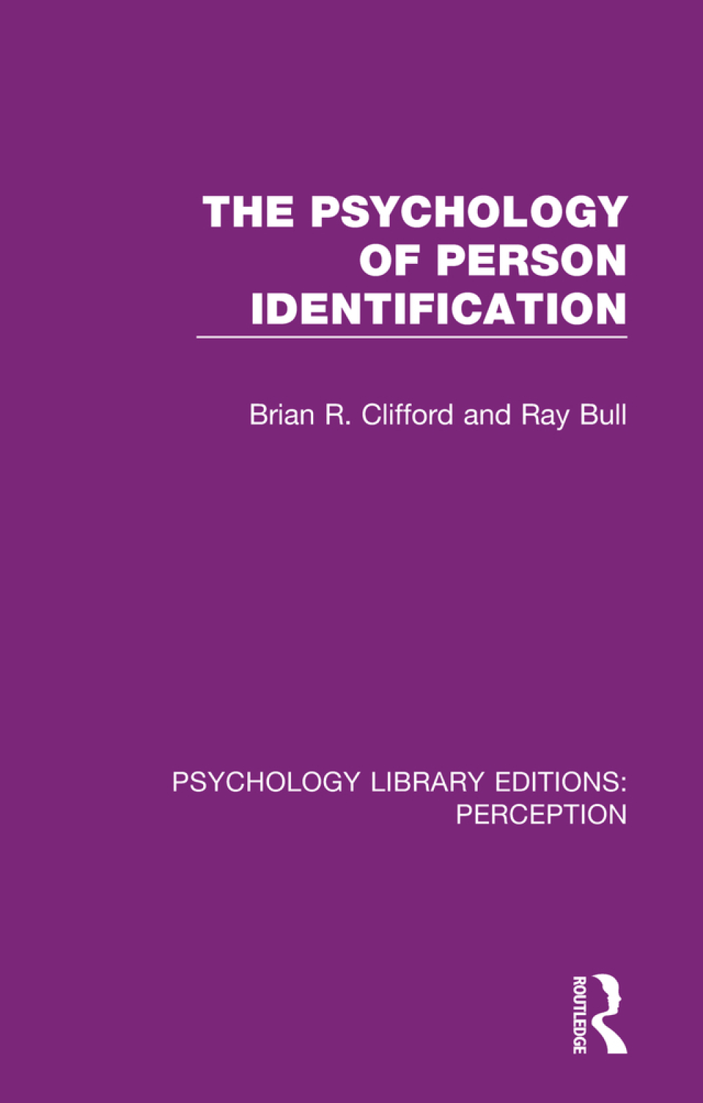 The Psychology of Person Identification 1st Edition