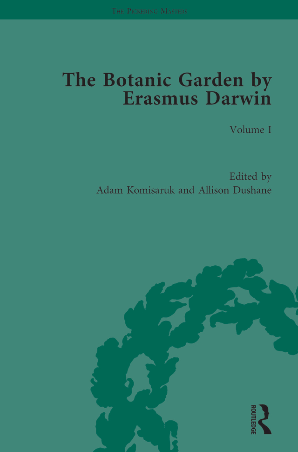 The Botanic Garden by Erasmus Darwin Volume I 1st Edition