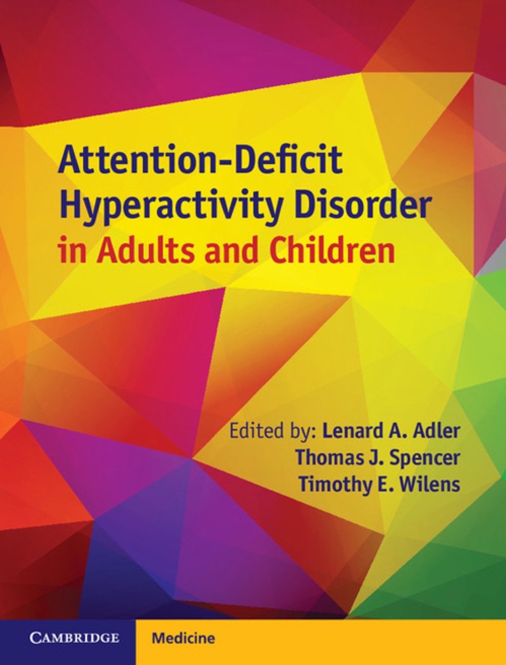 Attention-Deficit Hyperactivity Disorder in Adults and Children 1st Edition