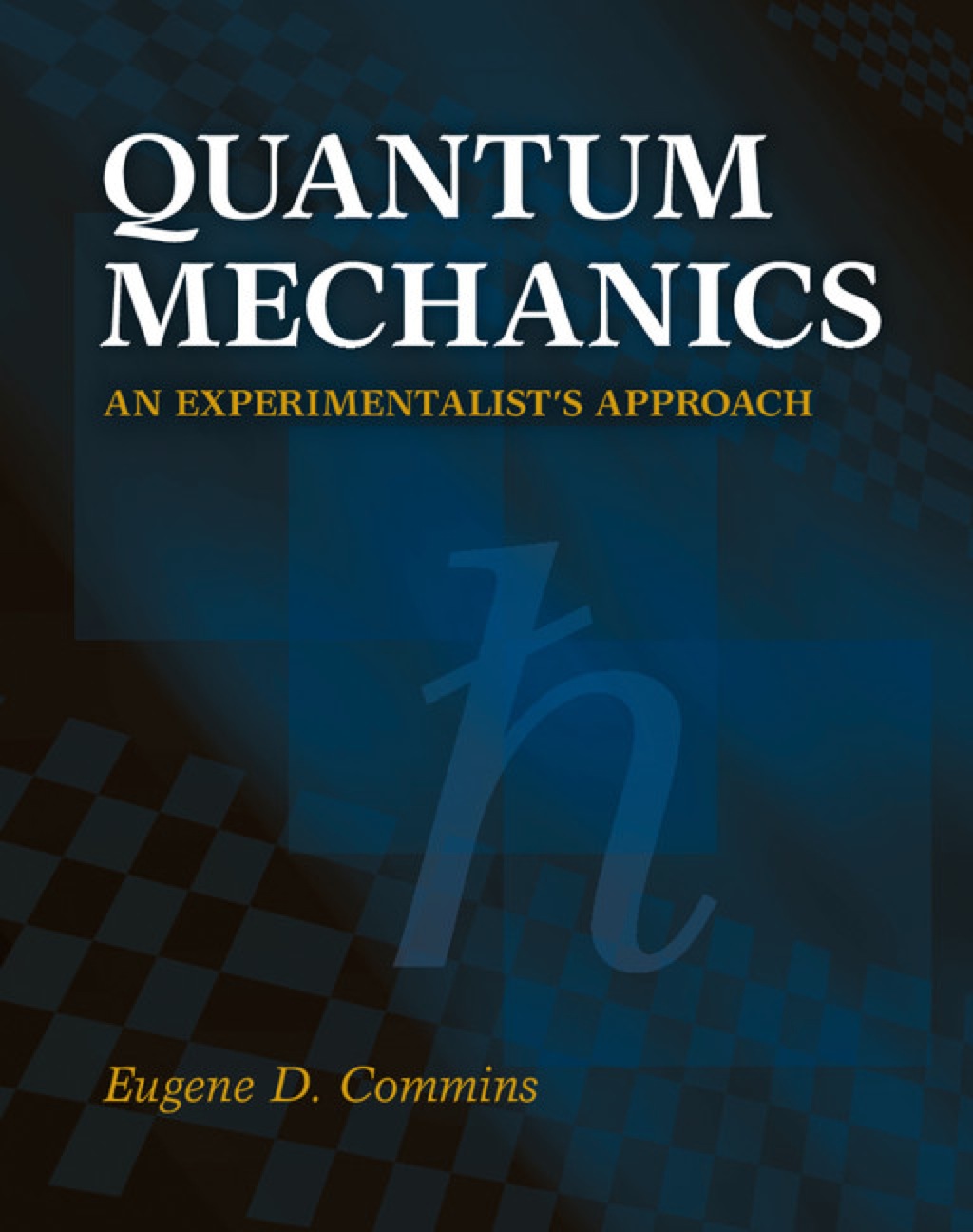 Quantum Mechanics An Experimentalist's Approach 1st Edition