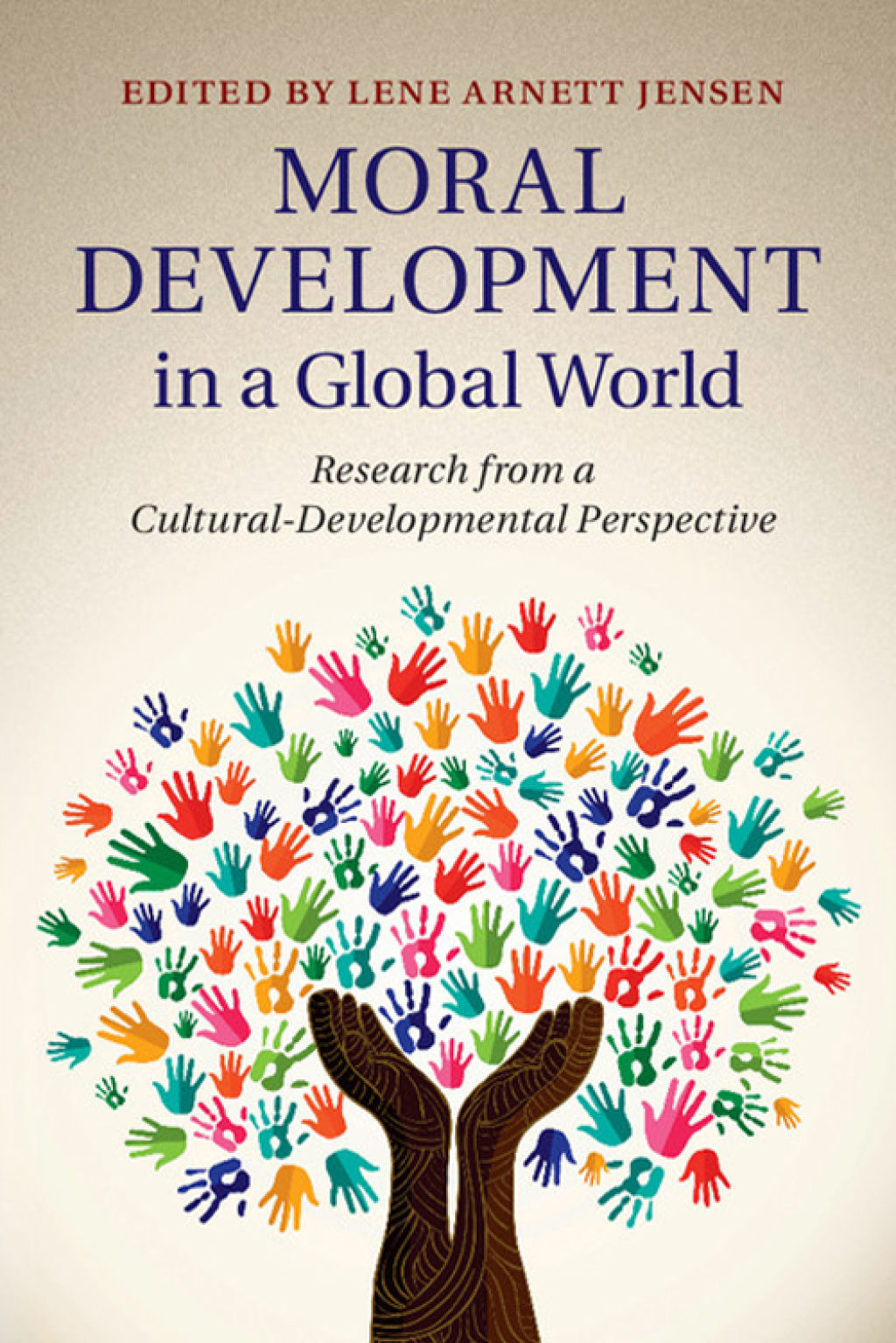 Moral Development in a Global World Research from a Cultural-Developmental Perspective 