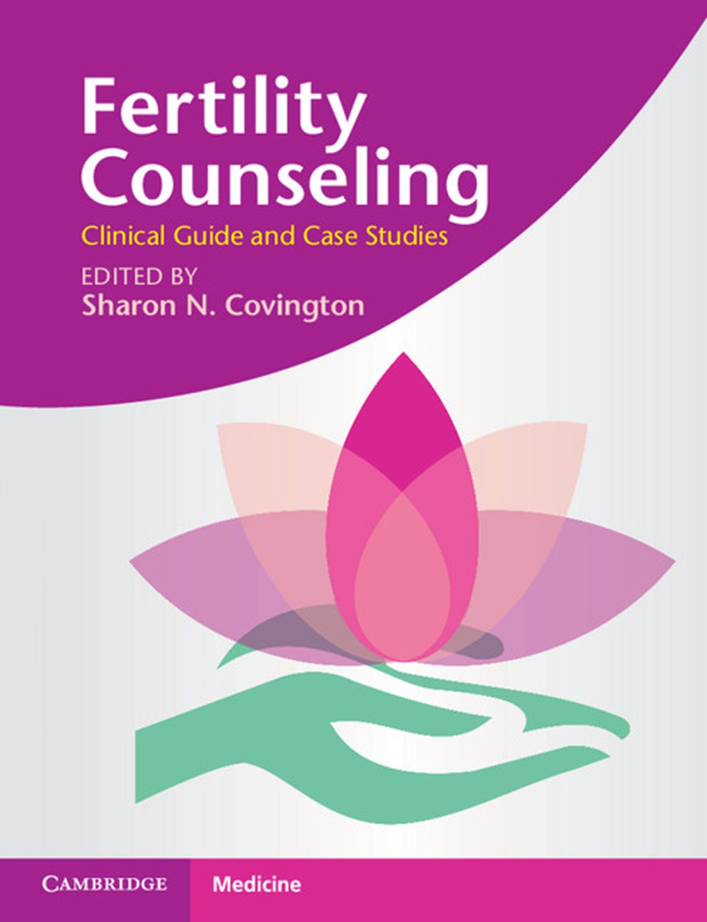 Fertility Counseling Clinical Guide and Case Studies 1st Edition
