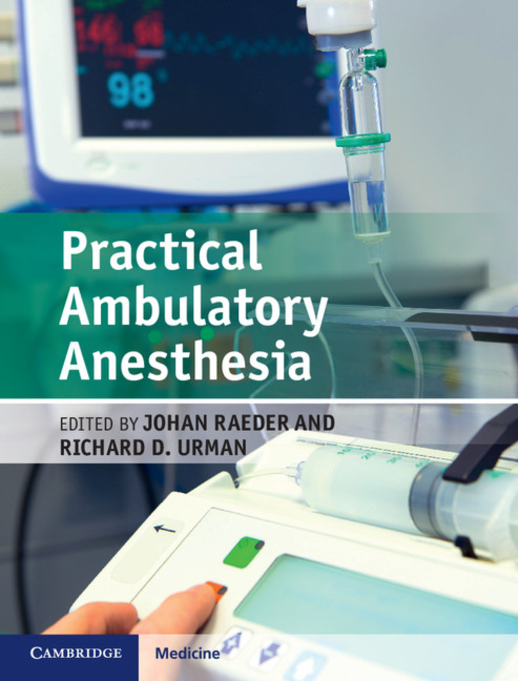 Practical Ambulatory Anesthesia 1st Edition