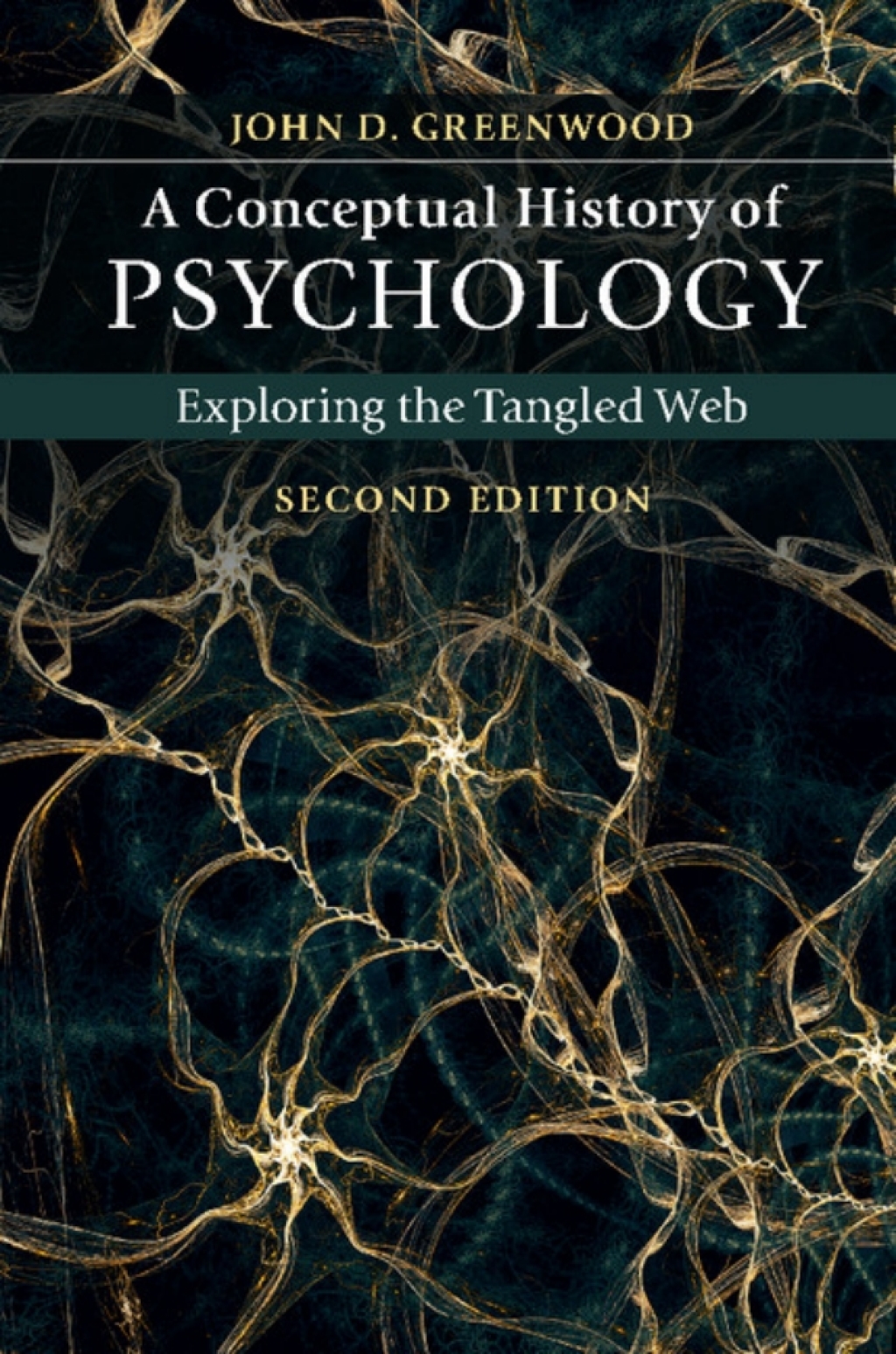 A Conceptual History of Psychology Exploring the Tangled Web 2nd Edition