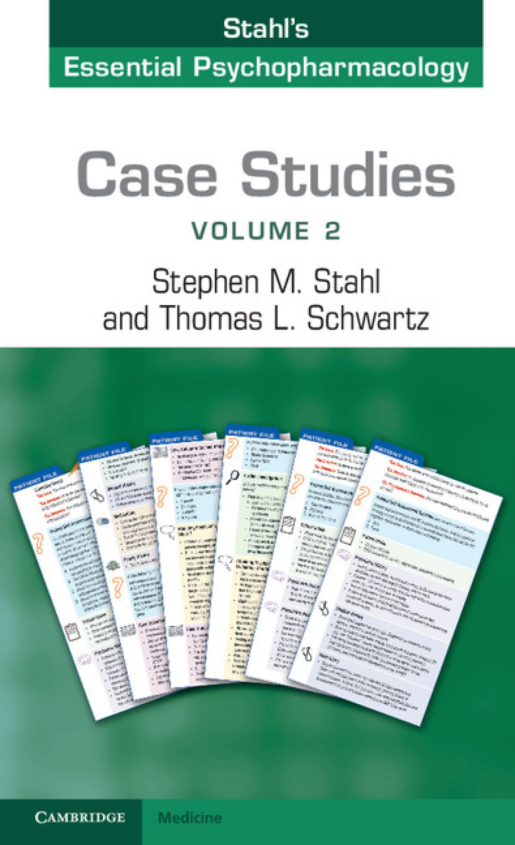 Case Studies: Stahl's Essential Psychopharmacology: Volume 2 