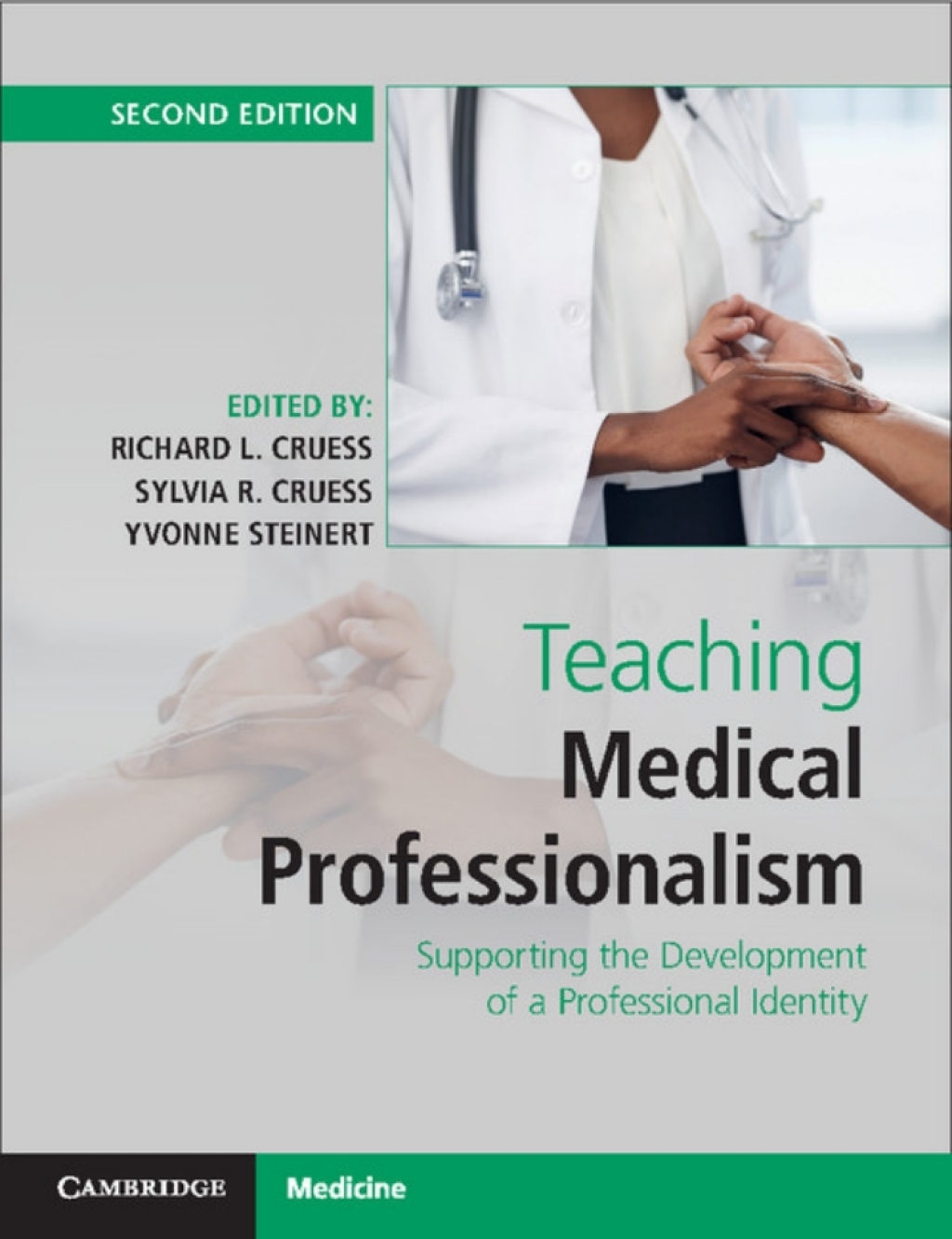 Teaching Medical Professionalism Supporting the Development of a Professional Identity 2nd Edition