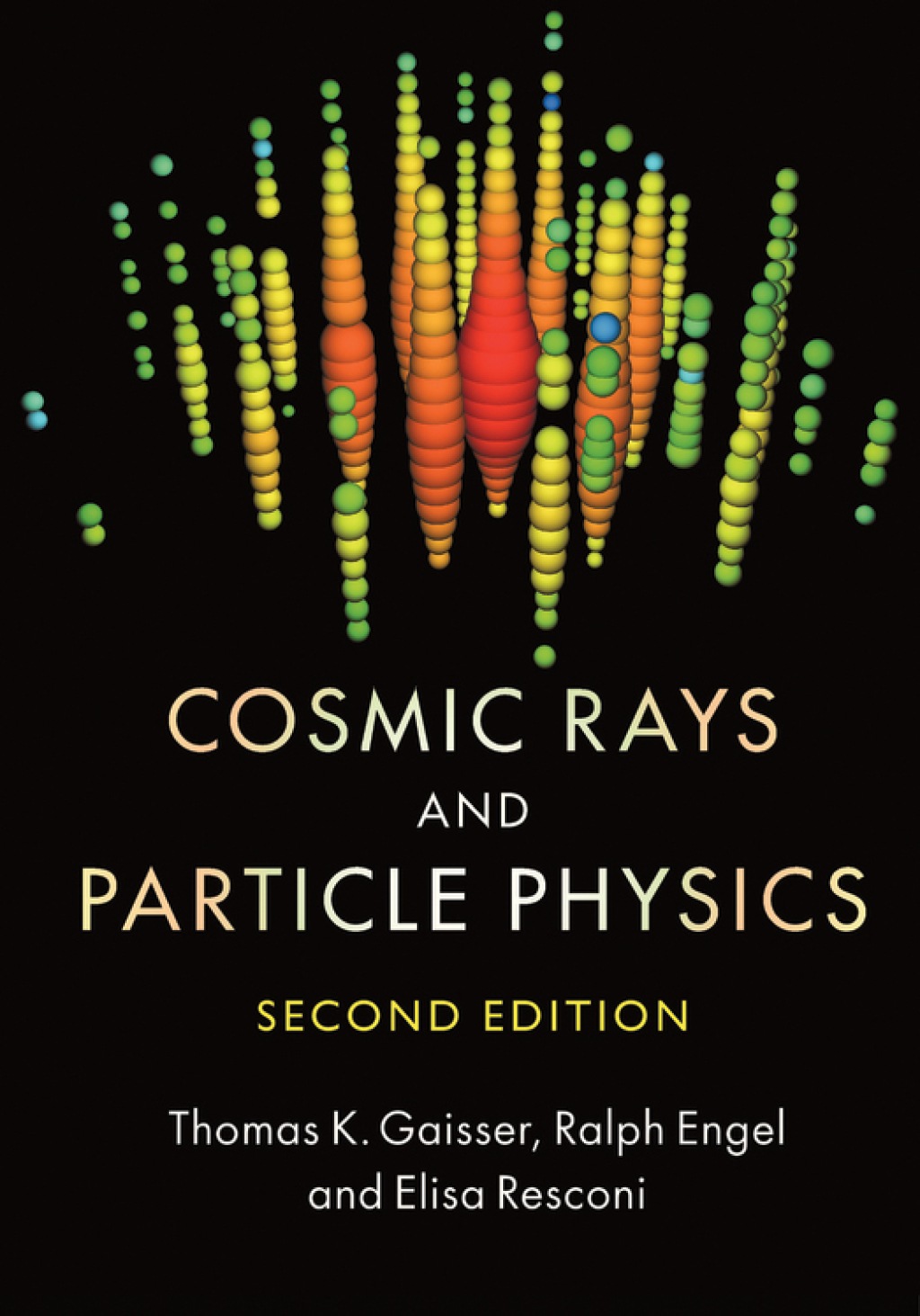 Cosmic Rays and Particle Physics 2nd Edition