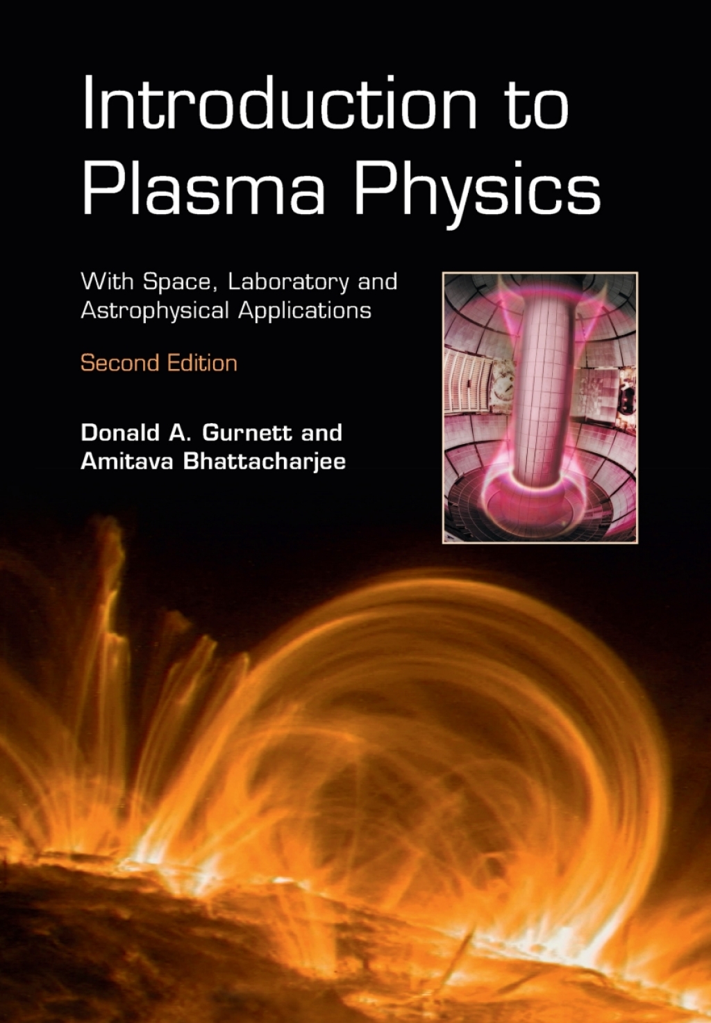 Introduction to Plasma Physics With Space, Laboratory and Astrophysical Applications 2nd Edition